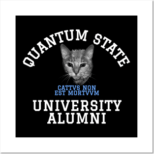 Quantum State Alumni Schrodinger's Cat Funny Science Posters and Art